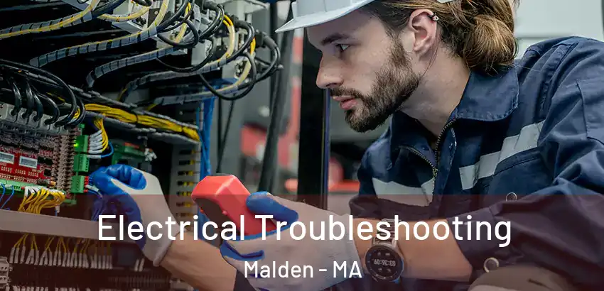 Electrical Troubleshooting Malden - MA