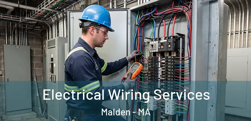 Electrical Wiring Services Malden - MA