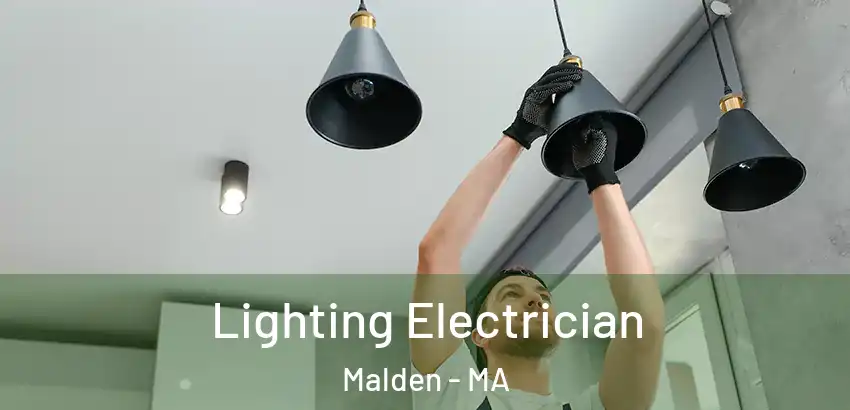  Lighting Electrician Malden - MA