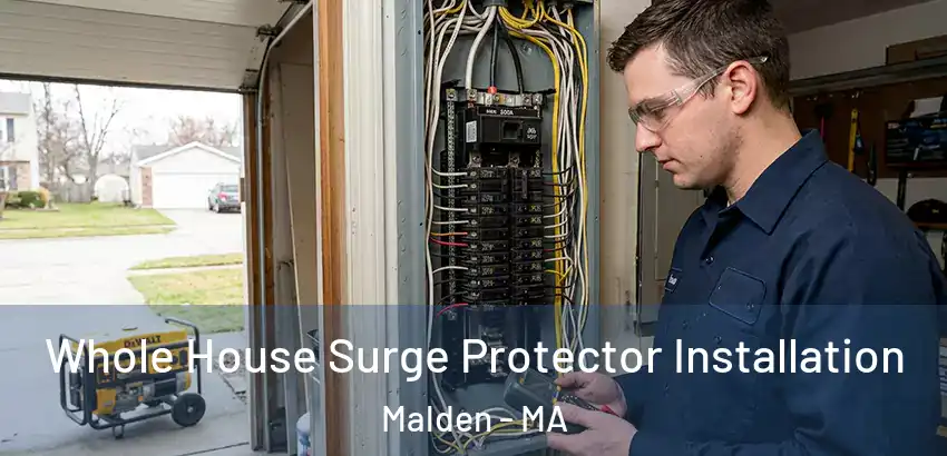 Whole House Surge Protector Installation Malden - MA